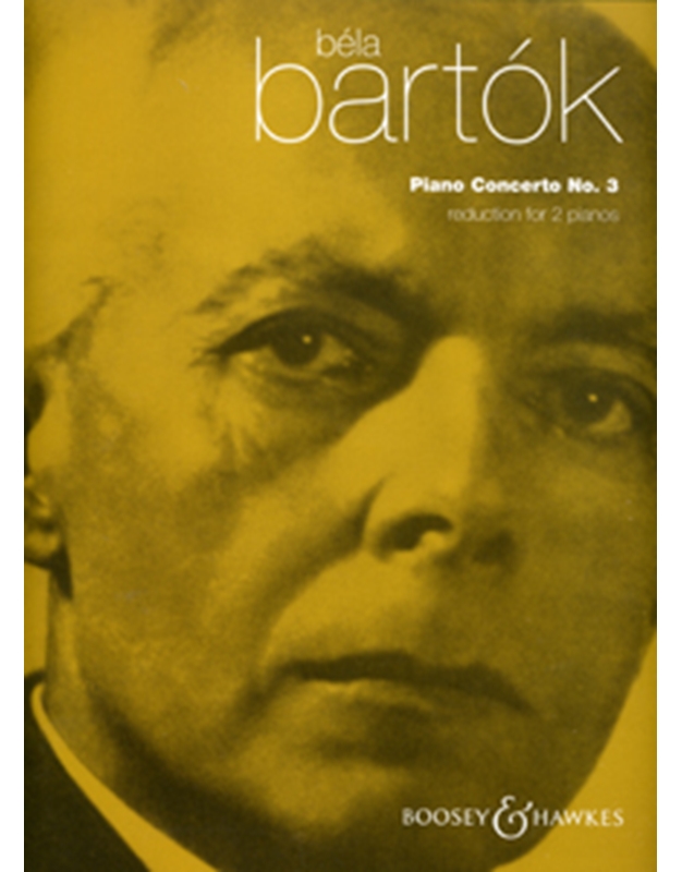 Bela Bartok - Piano Concerto No. 3 / Boosey & Hawkes editions