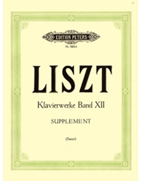 Franz Liszt - Klavierwerke Band XII (Supplement) / Peters editions