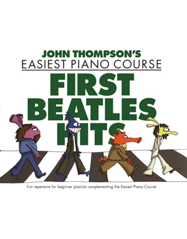 John Thompson-Easiest Piano Course-First Beatles Hits