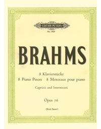 Johannes Brahms - 8 Klavierstucke - Capricci and Intermezzi Opus 76 / Εκδόσεις Peters