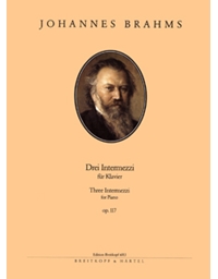 Johannes Brahms - Drei Intermezzi fur Klavier op. 117 / Breitkopf editions