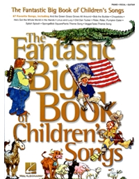 The Fantastic Big Book of Children's Song