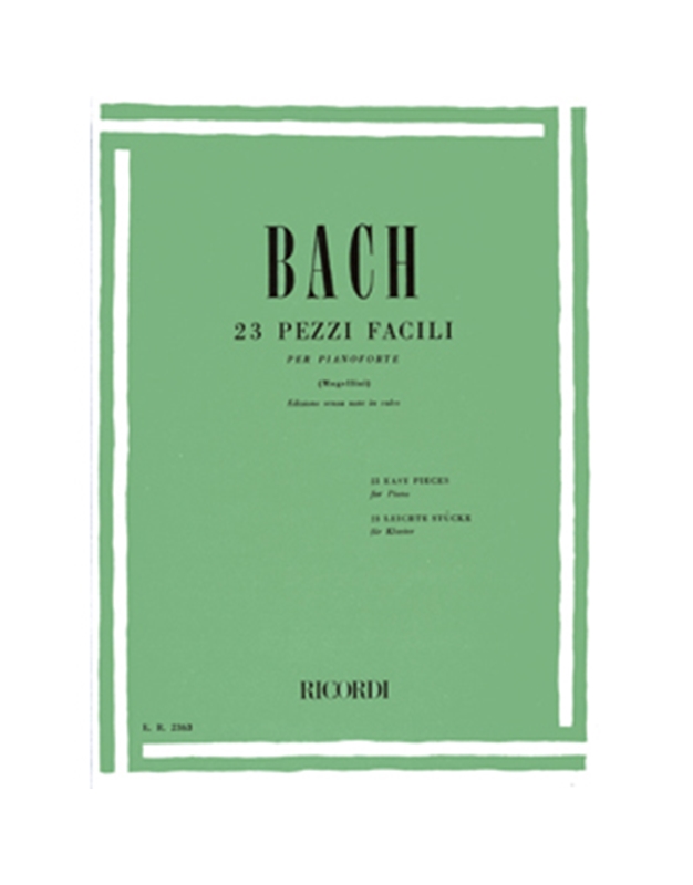 BACH J.S. 23 PEZZI FACILI / Edition Ricordi