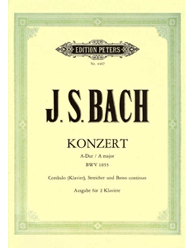 J.S.Bach - Konzert A-Dur BWV 1055 / Peters editions