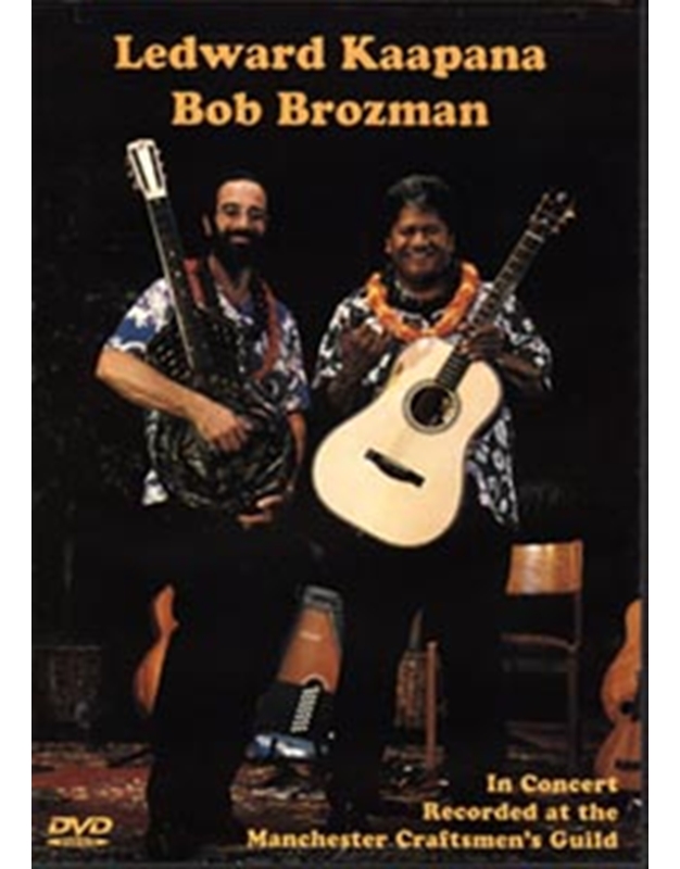 Ledward Kaapana-Bob Brozman in concert