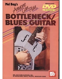 Anyone Can Play Bottleneck Blues Guitar
