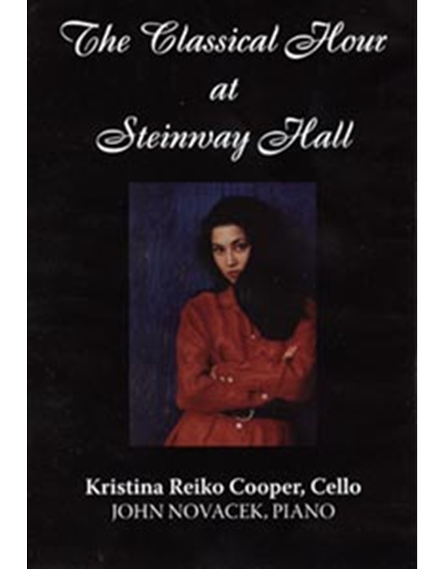 Kristina Reiko Cooper - Cello DVD