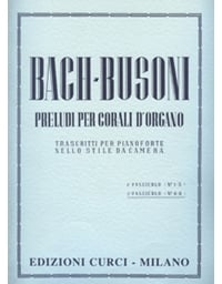 Bach/Busoni-Preludi per Corali d' Organo (Trascritti per pianoforte) / 2o (No 6-9) / Εκδόσεις Curci