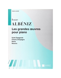 Albeniz - Grandes Oeuvres Pour Piano