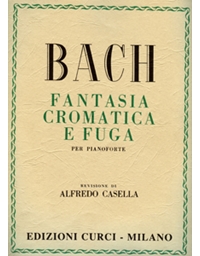 J.S. Bach - Fantasia Cromatica e Fuga per pianoforte / Curci editions