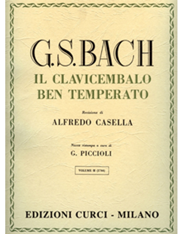 J.S.Bach - Il Clavicembalo Ben Temperato / Volume II / Curci editions