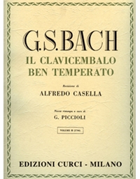 J.S.Bach - Il Clavicembalo Ben Temperato / Volume II / Εκδόσεις Curci