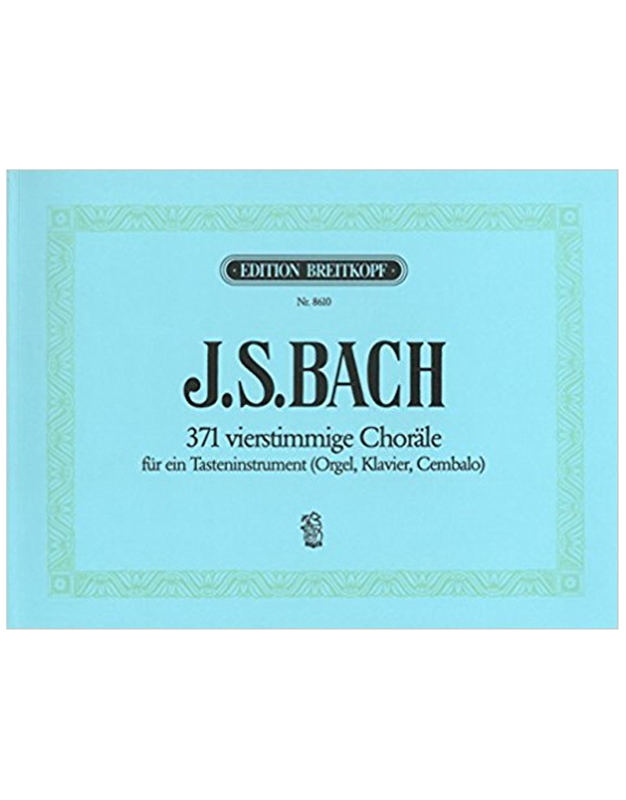 J.S. Bach - 371 Vierstimmige Chorale
