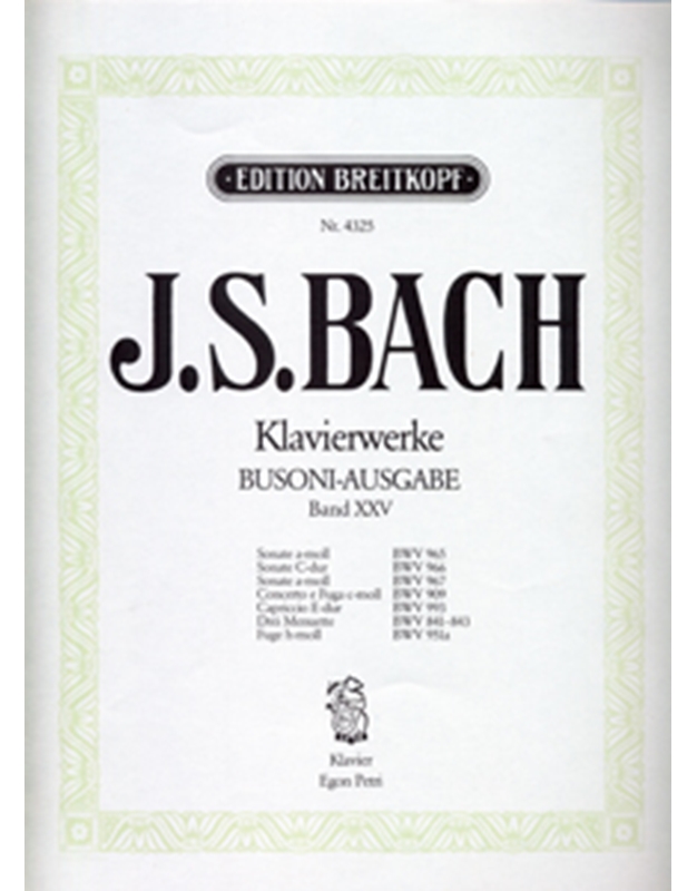 J.S. Bach - Klavierwerke (Busoni-Ausgabe) Band XXV / Breitkopf editions