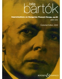 Bela Bartok - Improvisations on Hungarian Peasant Songs op. 20 / Boosey & Hawkes editions