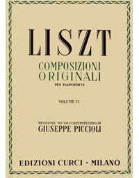 Franz Liszt - Composizioni Originali per pianoforte (volume II) / Curci editions