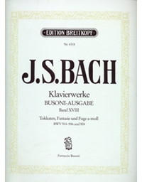 J.S. Bach - Klavierwerke (Busoni-Ausgabe) Band XVIII /BWV 914-916 und 904 / Εκδόσεις Breitkopf