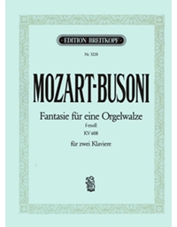 Mozart - Busoni-Fantasie Fur...F-Min.
