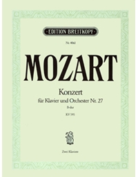 W.A.Mozart - Konzert fur Klavier und Orchester Nr. 27 / B-dur KV 595 / Εκδόσεις Breitkopf