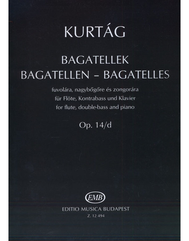 Kurtag - Bagatelles Flt/Double-Bass/Pno