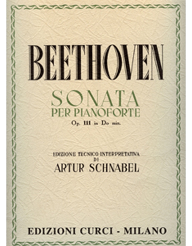 L.V.Beethoven - Sonata per Pianoforte Op. 111 in Do min (Schnabel) / Εκδόσεις Curci