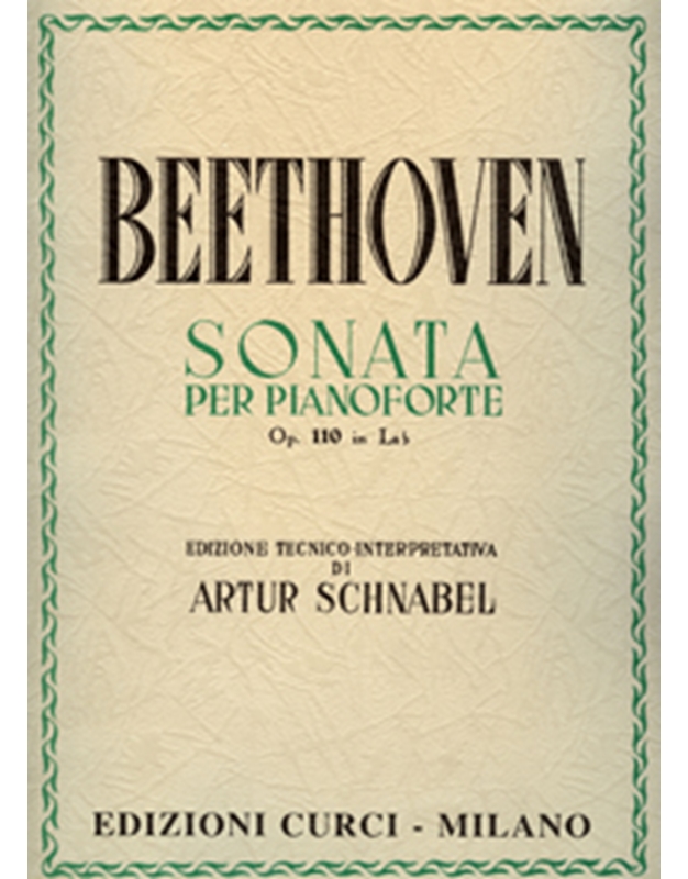 L.V.Beethoven - Sonata per pianoforte Op. 110 in Lab (Schnabel) / Εκδόσεις Curci