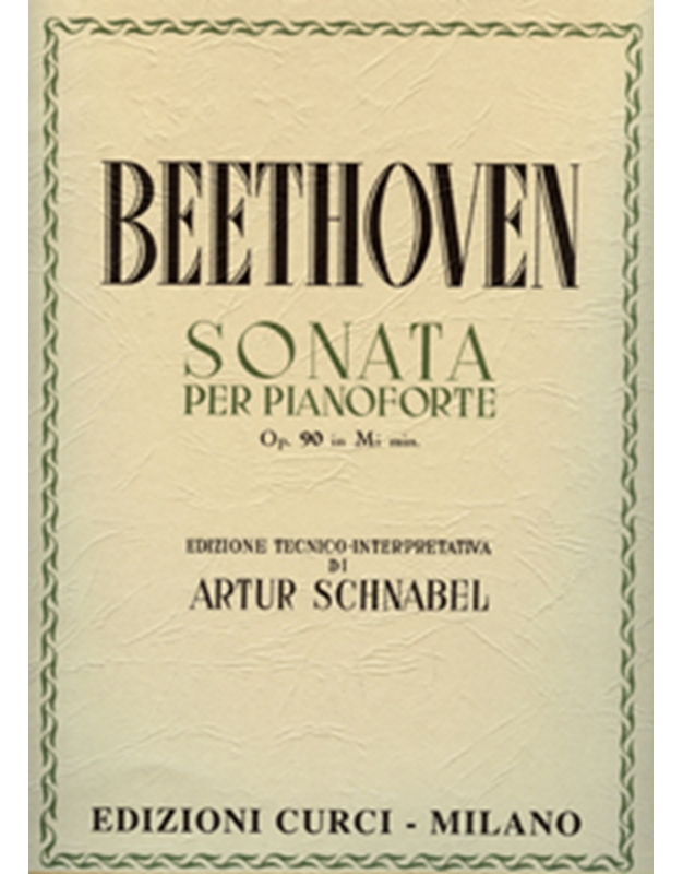 L.V.Beethoven - Sonata per pianoforte opus 90 in Mi min. / Εκδόσεις Curci