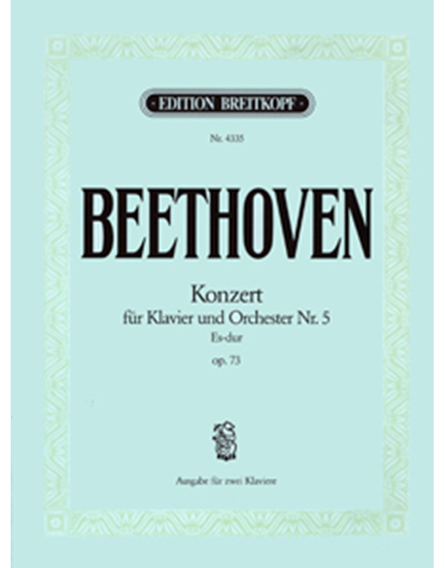L.V.Beethoven - Konzert fur Klavier und Orchester Nr. 5 / Es-dur op.73 / Breitkopf editions