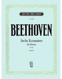 L.V.Beethoven - Sechs Ecossaisen fur Klavier Es-dur WoO83 / Breitkopf