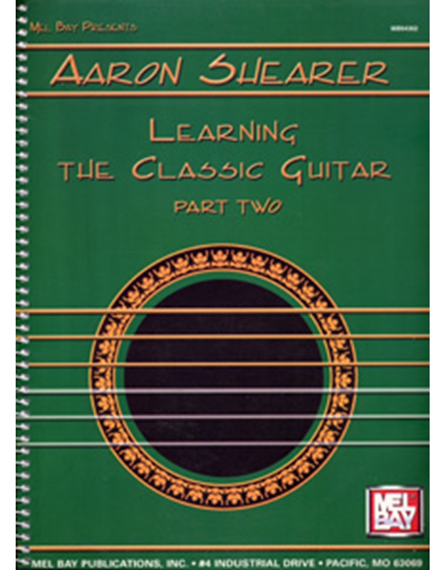 Learning the Classic Guitar-Part Two