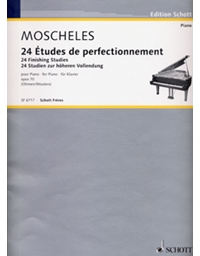 Moscheles Ignaz - 24 Etudes de Perfectionnement Op.70 / Εκδόσεις Schott