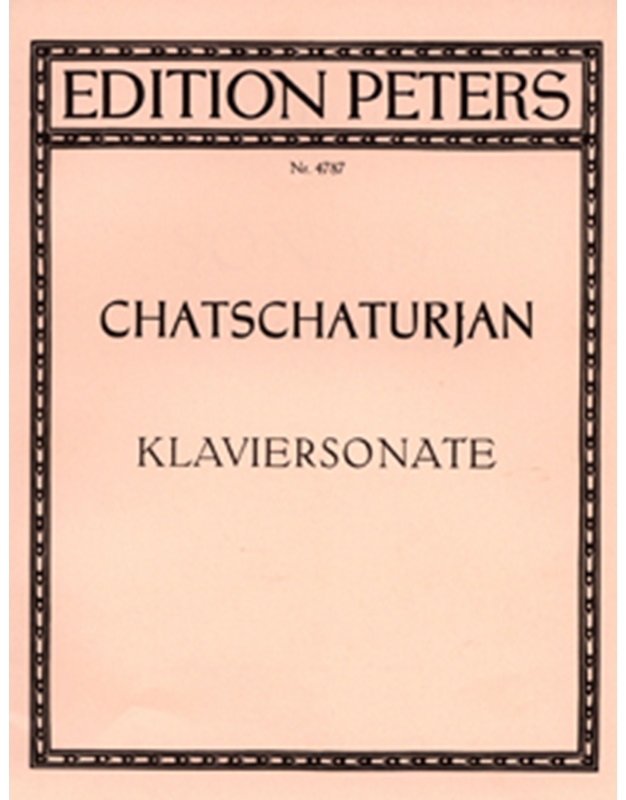 Aram Khachaturian - Klaviersonate / Peters editions