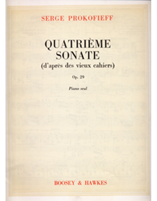 Serge Prokofieff - Quatrieme Sonate (d' apres des vieus cahiers) Op. 29 / Εκδόσεις Boosey & Hawkes