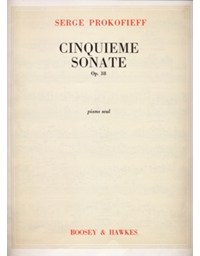 Serge Prokofieff - Cinquieme Sonate Op. 38 / Boosey & Hawkes editions