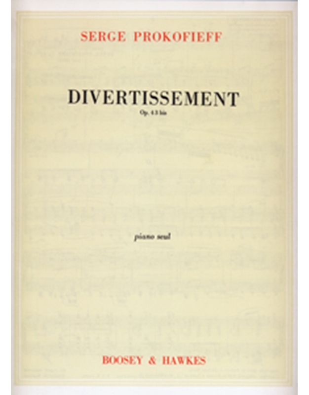 Serge Prokofieff - Divertissement Op. 43 bis / Boosey & Hawkes editions