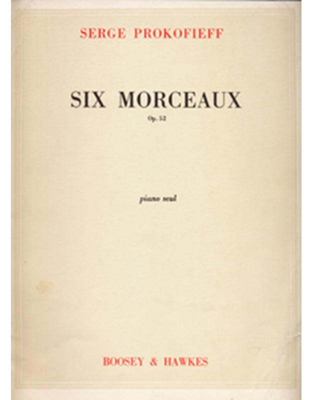 Serge Prokofieff - Six Morceaux op. 52 / Boosey & Hawkes editions