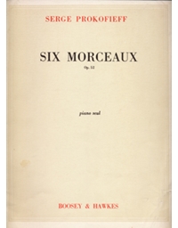 Serge Prokofieff - Six Morceaux op. 52 / Εκδόσεις Boosey & Hawkes