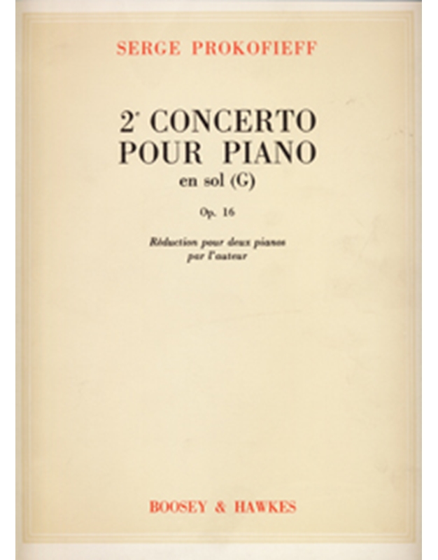 Serge Prokofieff - 2e Concerto pour Piano en sol (G) Op. 16 / Boosey & Hawkes editions