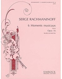 RACHMANINOFF - 6 Moments Musicaux Op.16