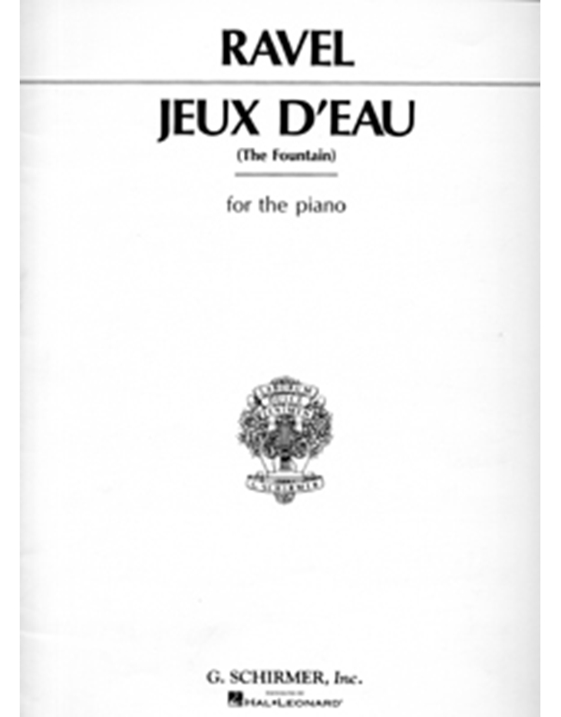 Maurice Ravel - Jeux D' Eau (The Fountain) / Schirmer editions