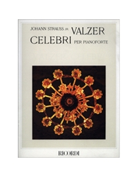 Johann Strauss Jr. - Valzer Celebri per pianoforte / Εκδόσεις Ricordi