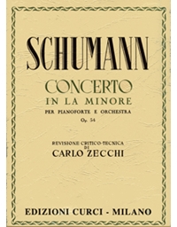 Robert Schumann - Concerto in La minore per Pianoforte e Orchestra Op. 54 / Εκδόσεις Curci