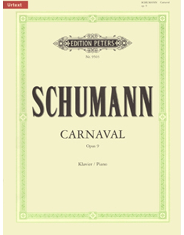 Robert Schumann - Carnaval Opus 9 (Urtext) / Peters editions