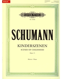 Robert Schumann - Kinderszenen Opus 15 / Peters editions