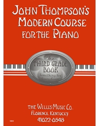 John Thompson Modern Course for the Piano-3rd Grade Book
