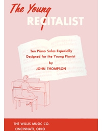 John Thompson-The Young Recitalist