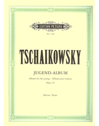 Pyotr Ilyich Tchaikovsky - Jugend Album Opus 39 / Klavier / Εκδόσεις Peters