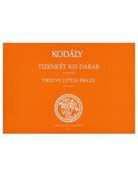 Kodaly - Twelve LIttle Pieces