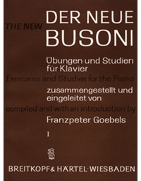 Busoni - Der Neue Busoni / Ubungen und Studien fur Klavier