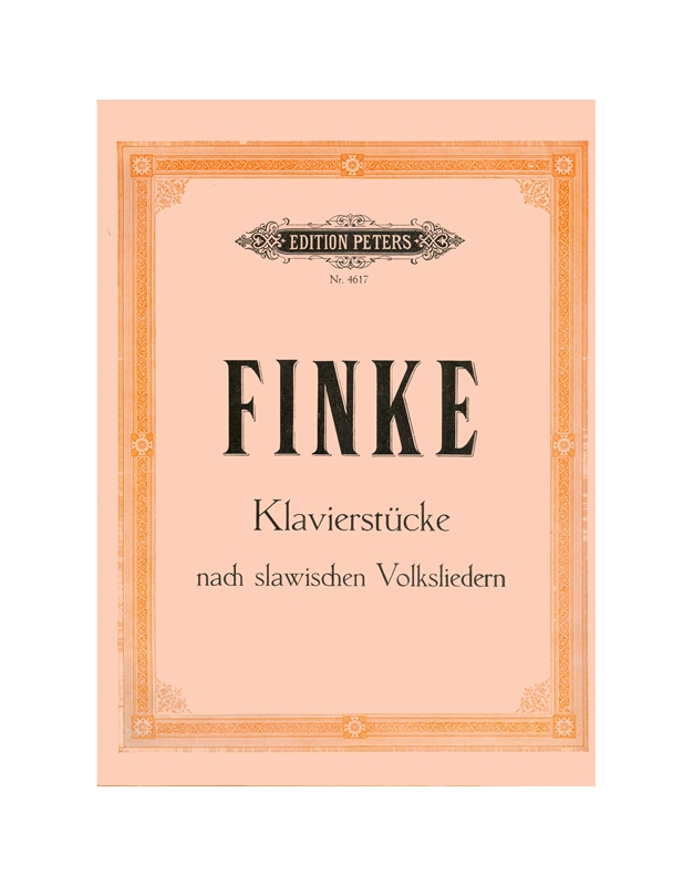 Finke - Klavierstucke (Nach Slaw.Volksl.)